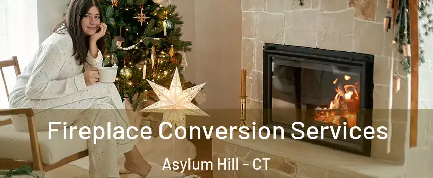 Fireplace Conversion Services Asylum Hill - CT