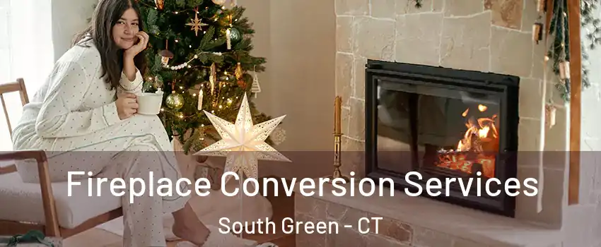 Fireplace Conversion Services South Green - CT