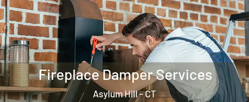 Fireplace Damper Services Asylum Hill - CT