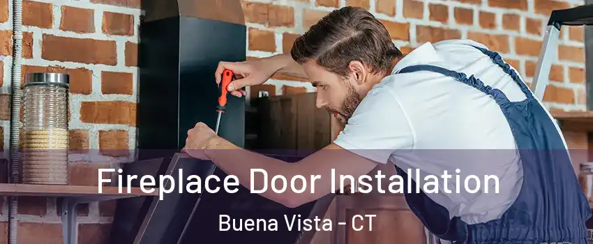 Fireplace Door Installation Buena Vista - CT