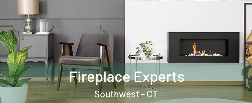 Fireplace Experts Southwest - CT