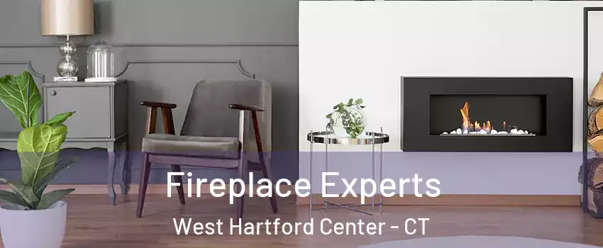 Fireplace Experts West Hartford Center - CT
