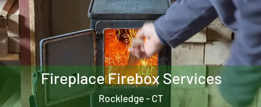 Fireplace Firebox Services Rockledge - CT