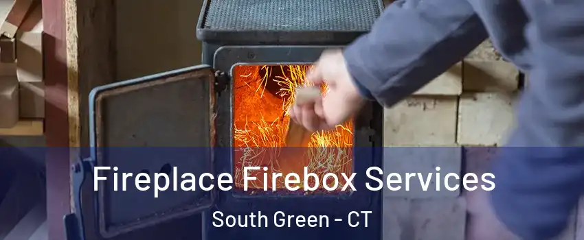 Fireplace Firebox Services South Green - CT