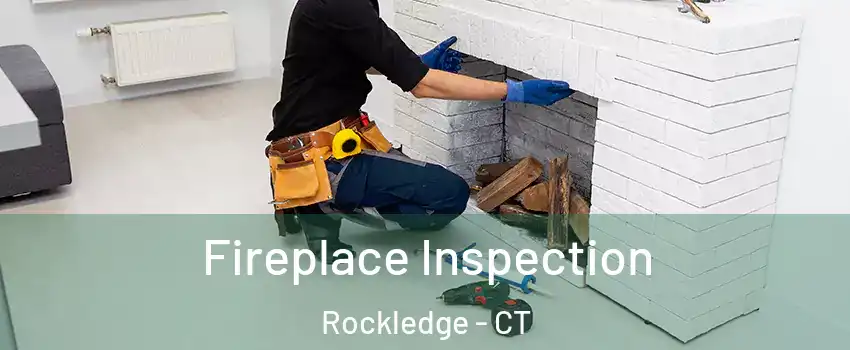 Fireplace Inspection Rockledge - CT