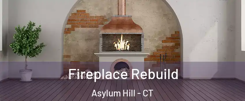 Fireplace Rebuild Asylum Hill - CT