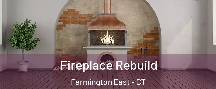 Fireplace Rebuild Farmington East - CT