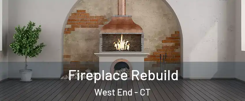 Fireplace Rebuild West End - CT