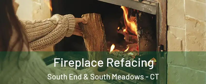 Fireplace Refacing South End & South Meadows - CT