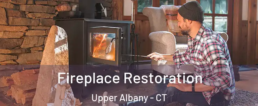 Fireplace Restoration Upper Albany - CT