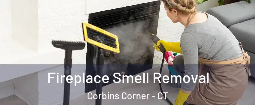 Fireplace Smell Removal Corbins Corner - CT