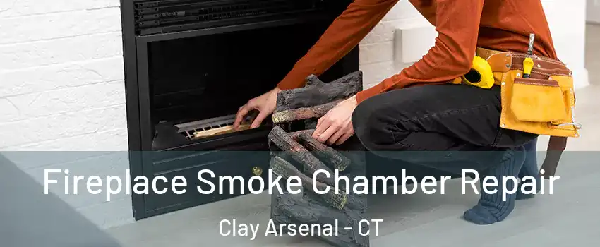 Fireplace Smoke Chamber Repair Clay Arsenal - CT