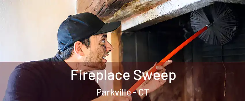 Fireplace Sweep Parkville - CT