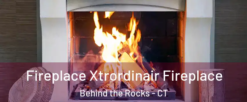 Fireplace Xtrordinair Fireplace Behind the Rocks - CT