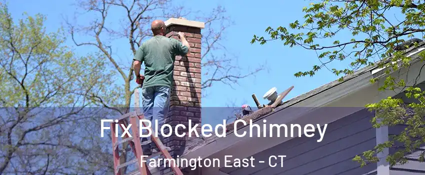 Fix Blocked Chimney Farmington East - CT