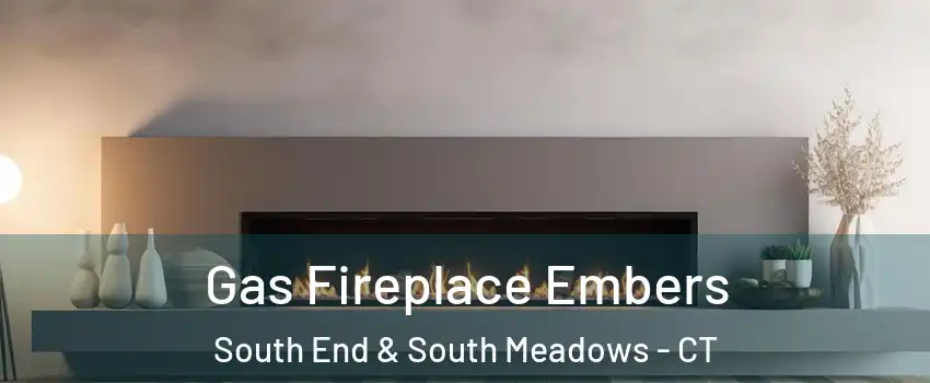 Gas Fireplace Embers South End & South Meadows - CT