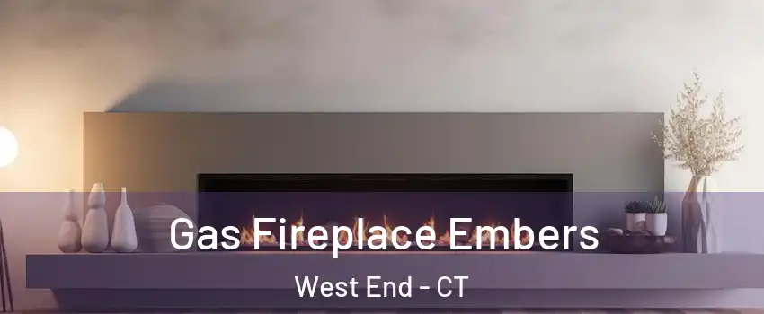 Gas Fireplace Embers West End - CT