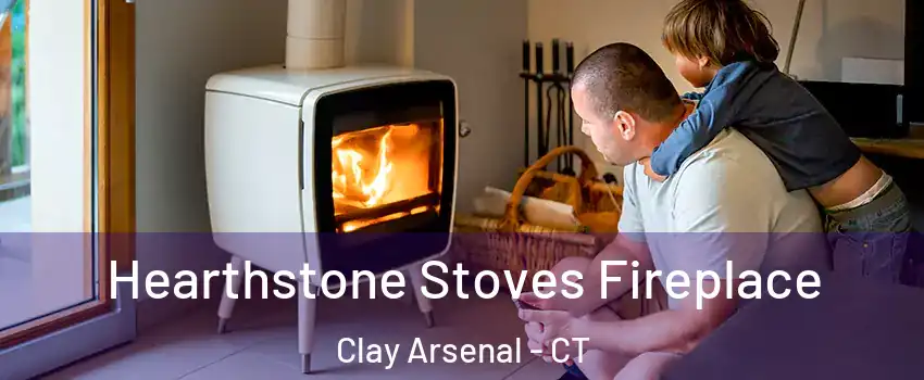 Hearthstone Stoves Fireplace Clay Arsenal - CT