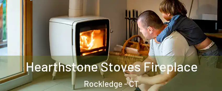 Hearthstone Stoves Fireplace Rockledge - CT