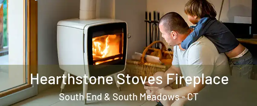 Hearthstone Stoves Fireplace South End & South Meadows - CT