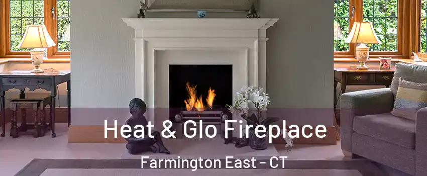 Heat & Glo Fireplace Farmington East - CT