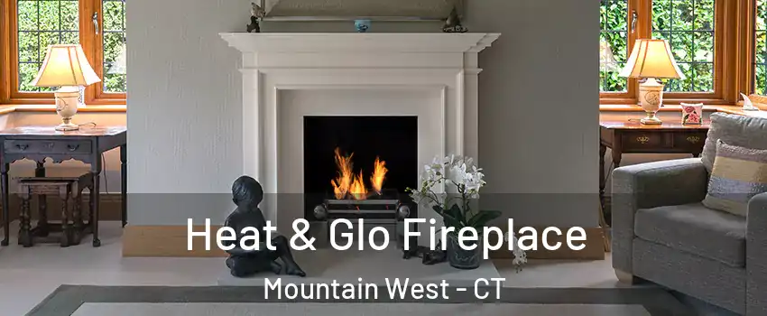 Heat & Glo Fireplace Mountain West - CT
