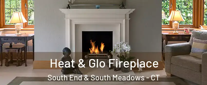 Heat & Glo Fireplace South End & South Meadows - CT