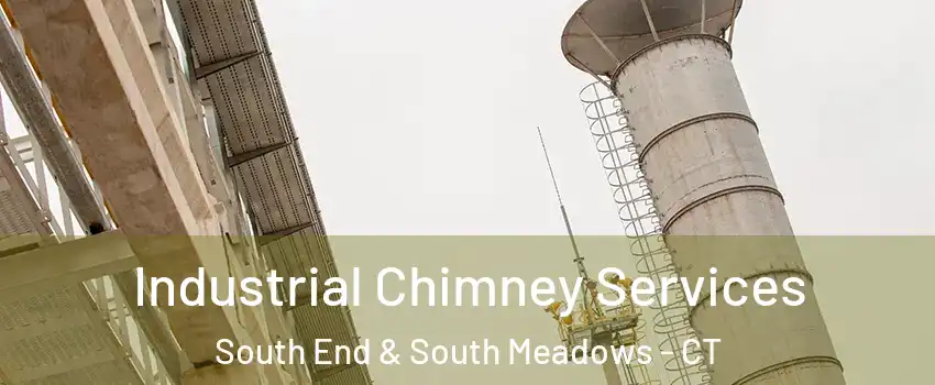 Industrial Chimney Services South End & South Meadows - CT