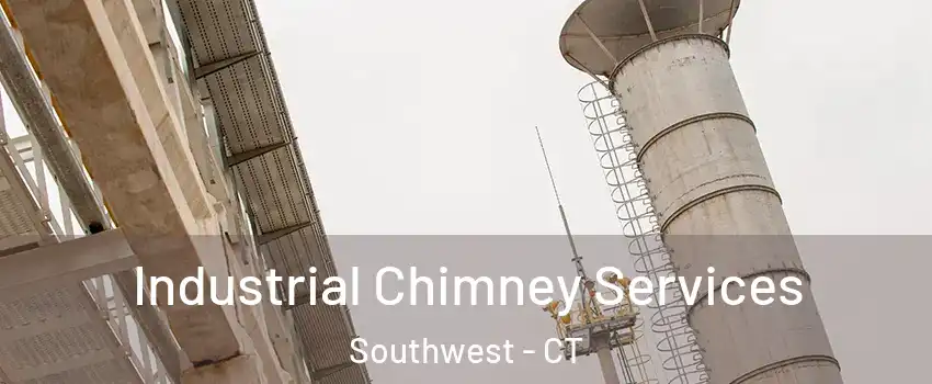 Industrial Chimney Services Southwest - CT