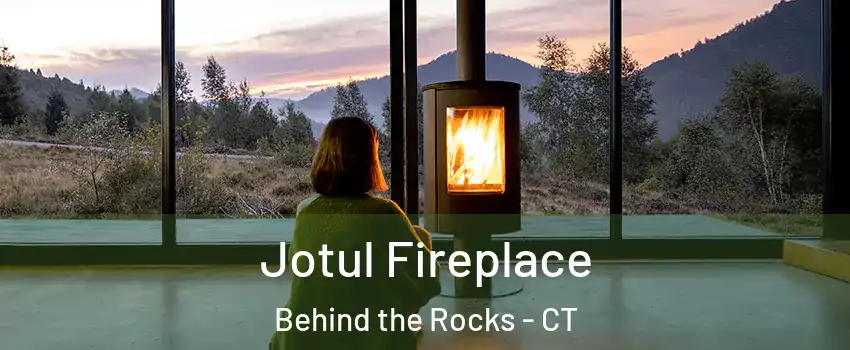 Jotul Fireplace Behind the Rocks - CT