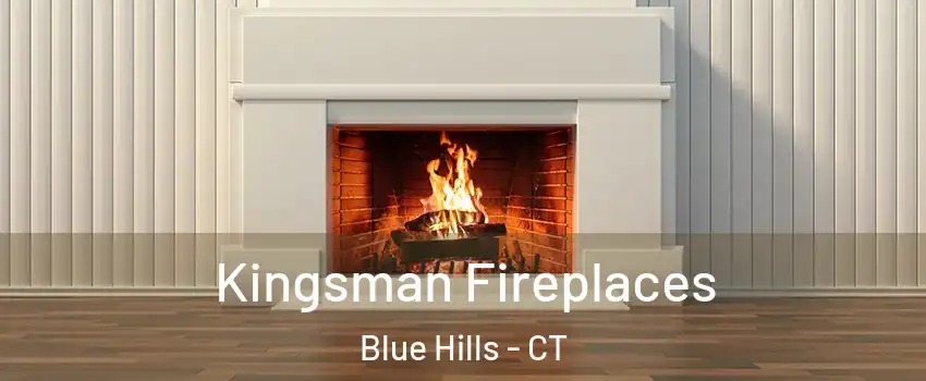 Kingsman Fireplaces Blue Hills - CT