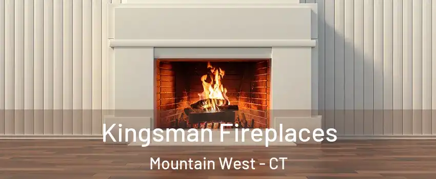 Kingsman Fireplaces Mountain West - CT