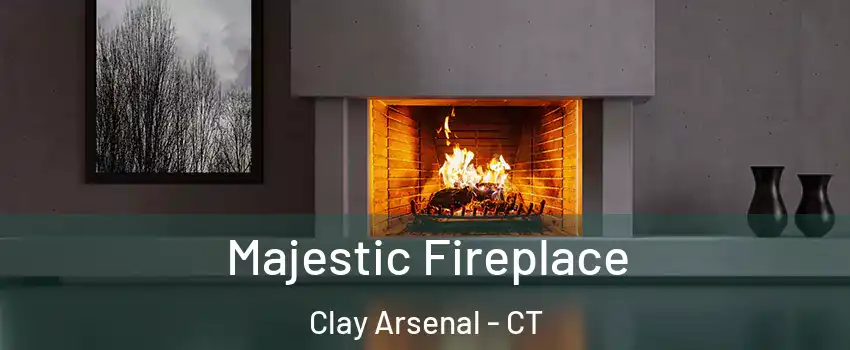 Majestic Fireplace Clay Arsenal - CT