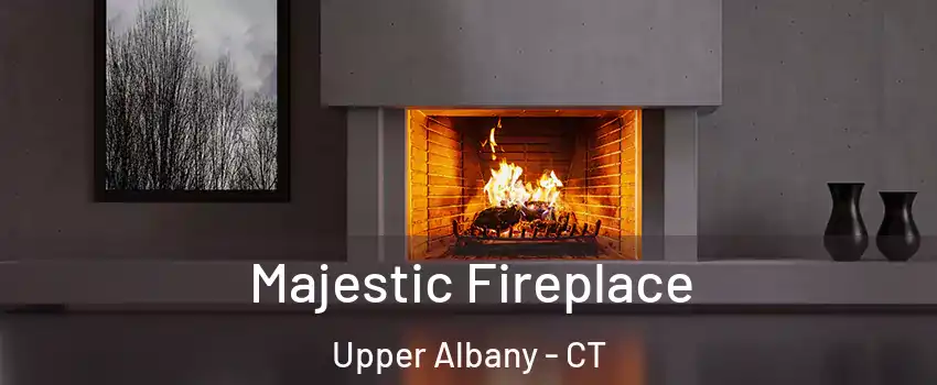Majestic Fireplace Upper Albany - CT