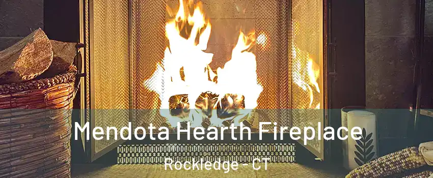 Mendota Hearth Fireplace Rockledge - CT