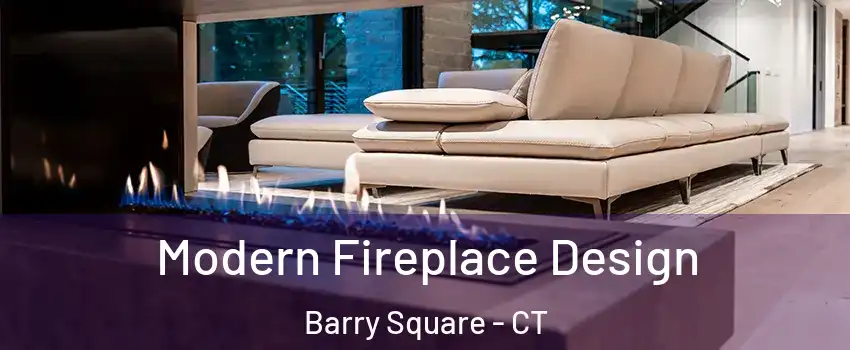 Modern Fireplace Design Barry Square - CT