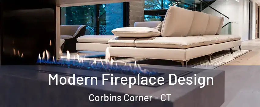 Modern Fireplace Design Corbins Corner - CT