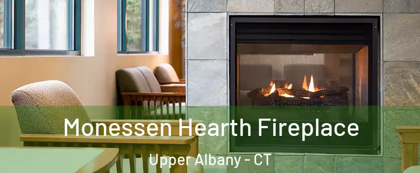Monessen Hearth Fireplace Upper Albany - CT