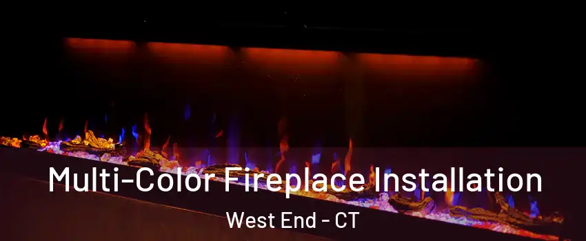 Multi-Color Fireplace Installation West End - CT