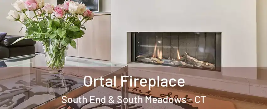 Ortal Fireplace South End & South Meadows - CT