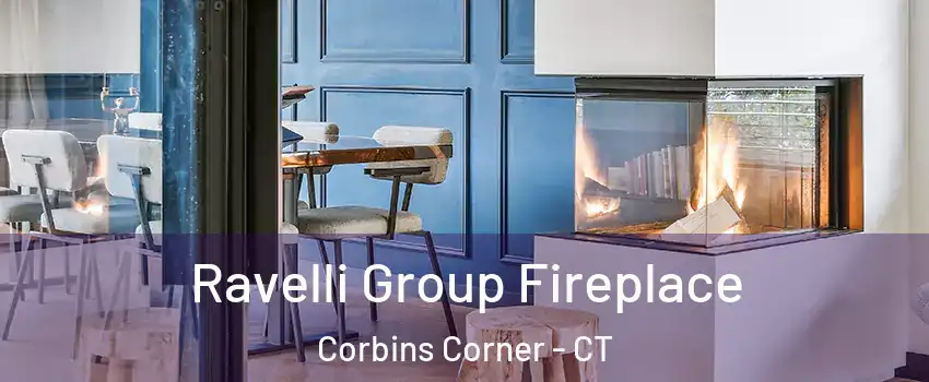 Ravelli Group Fireplace Corbins Corner - CT