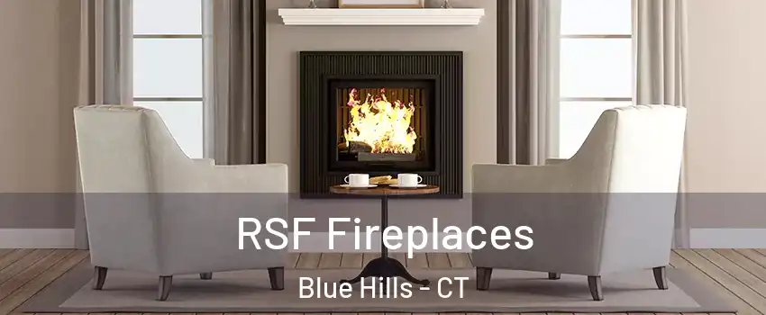 RSF Fireplaces Blue Hills - CT