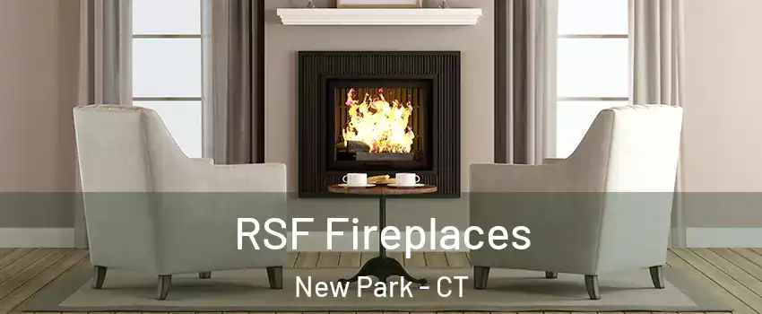 RSF Fireplaces New Park - CT