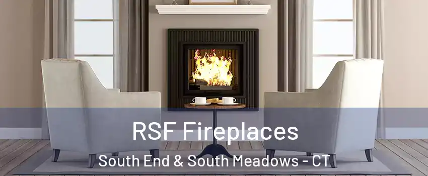 RSF Fireplaces South End & South Meadows - CT