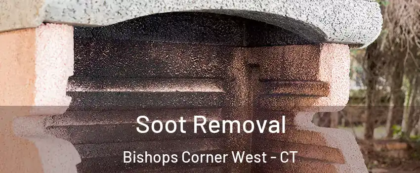 Soot Removal Bishops Corner West - CT