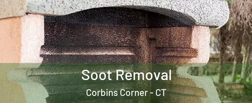 Soot Removal Corbins Corner - CT