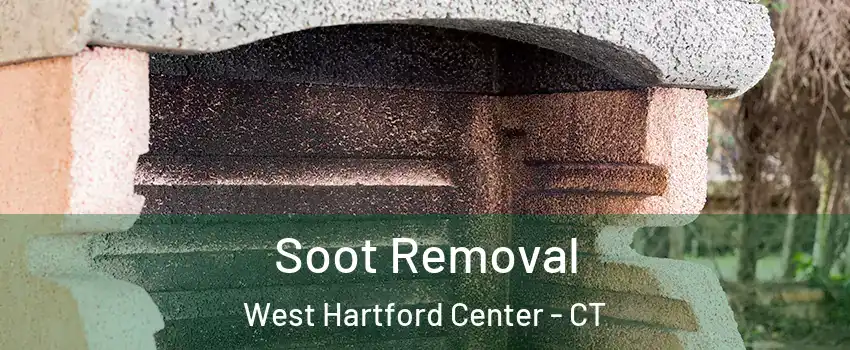 Soot Removal West Hartford Center - CT