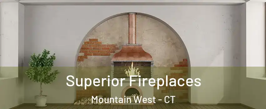 Superior Fireplaces Mountain West - CT