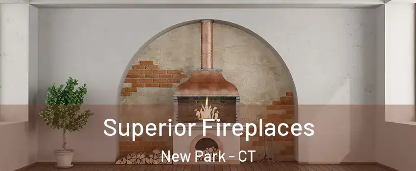 Superior Fireplaces New Park - CT