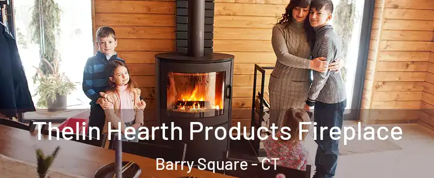 Thelin Hearth Products Fireplace Barry Square - CT